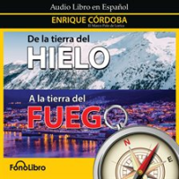 De_la_tierra_del_Hielo_a_la_tierra_del_Fuego